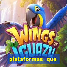 plataformas que estao pagando bem